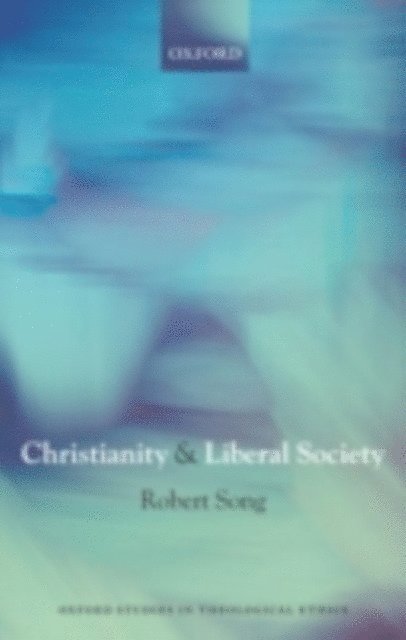 Robert Song - Christianity and Liberal Society, E-bok