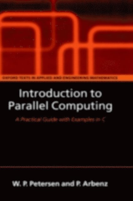 Peter Arbenz, Wesley Petersen - Introduction to Parallel Computing, E-bok