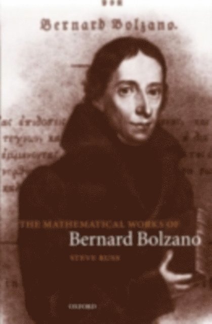 Steve Russ - Mathematical Works of Bernard Bolzano, E-bok
