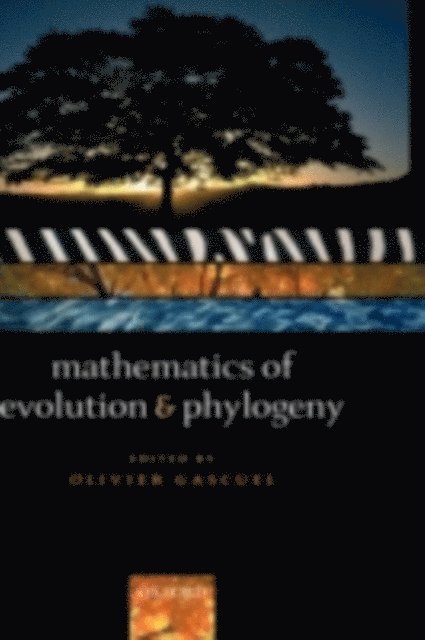 Olivier Gascuel - Mathematics of Evolution and Phylogeny, E-bok
