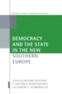Dimitri A. Sotiropoulos, P. Nikiforos Diamandouros, Richard Gunther - Democracy and the State in the New Southern Europe, E-bok