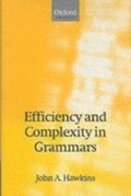 Efficiency and Complexity in Grammars