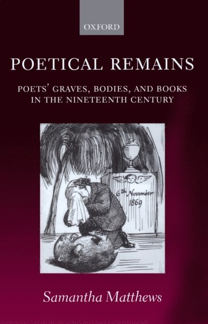 Samantha Matthews - Poetical Remains, E-bok