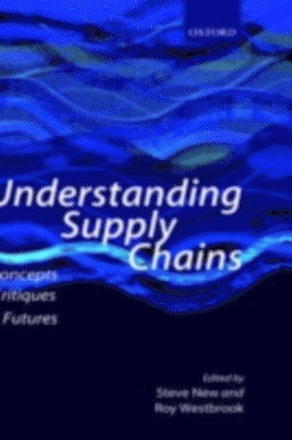 Roy Westbrook, Steve New - Understanding Supply Chains, E-bok