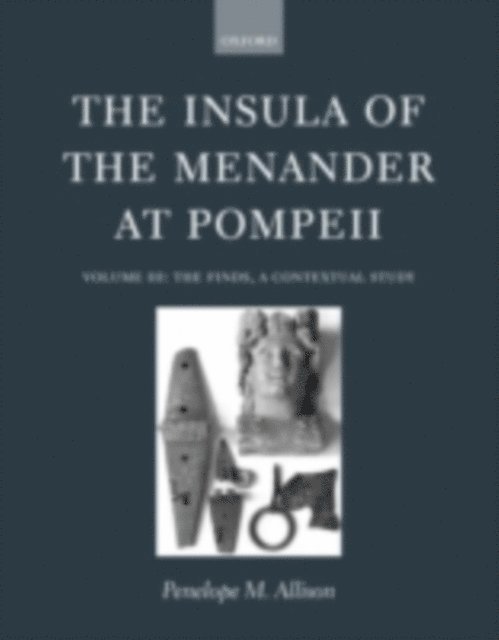 Penelope M. Allison - Insula of the Menander at Pompeii, E-bok