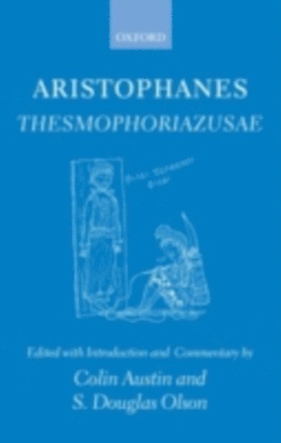 S. Douglas Olson, Colin Austin - Aristophanes Thesmophoriazusae, E-bok