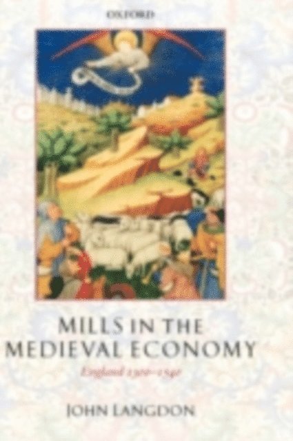 John Langdon - Mills in the Medieval Economy, E-bok