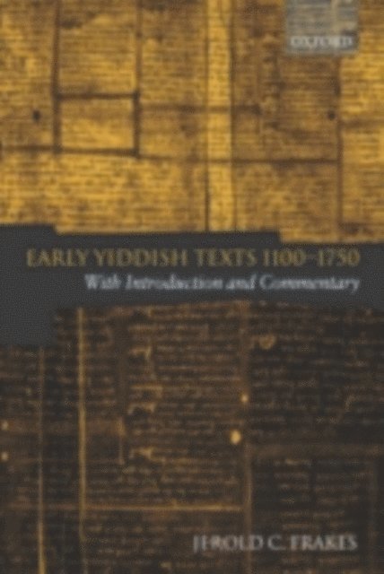 Jerold C. Frakes - Early Yiddish Texts 1100-1750, E-bok