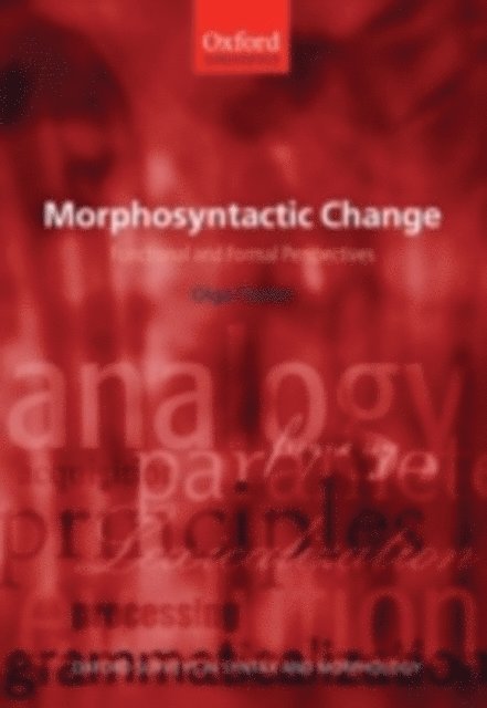 Olga Fischer - Morphosyntactic Change, E-bok