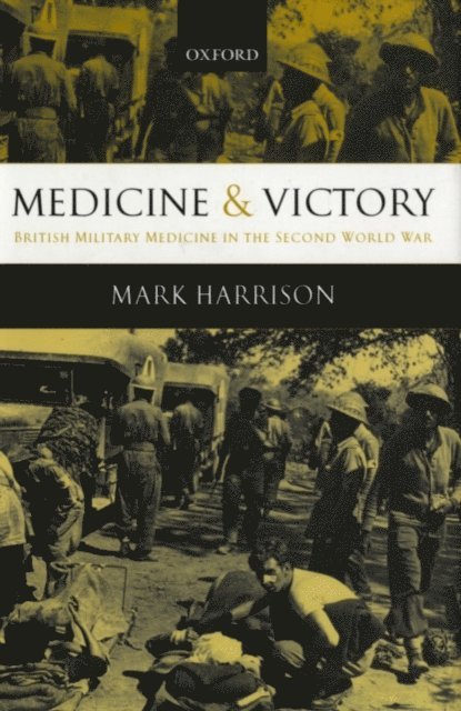 Mark Harrison - Medicine and Victory, E-bok