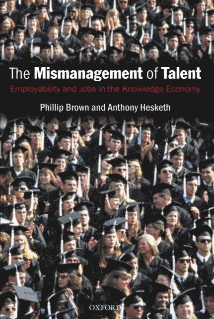 Anthony Hesketh, Phillip Brown - Mismanagement of Talent, E-bok