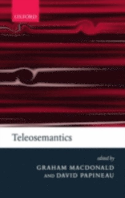David Papineau, Graham Macdonald - Teleosemantics, E-bok
