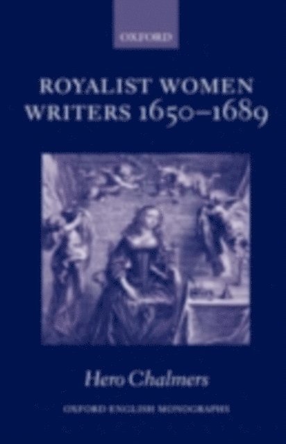 Hero Chalmers - Royalist Women Writers, 1650-1689, E-bok