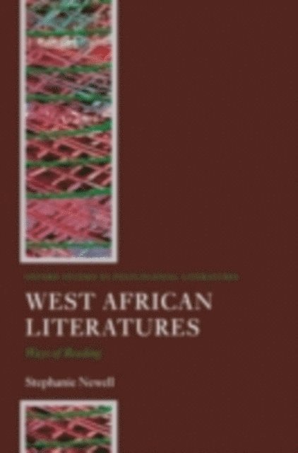 Stephanie Newell - West African Literatures, E-bok