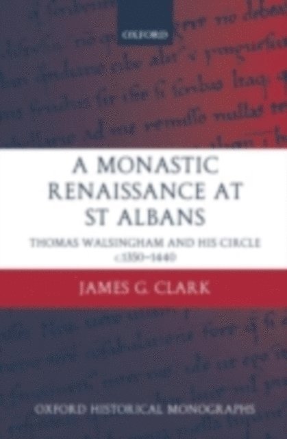 James G. Clark - Monastic Renaissance at St Albans, E-bok