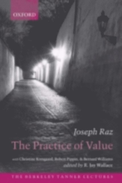 Joseph Raz, R. Jay Wallace - Practice of Value, E-bok