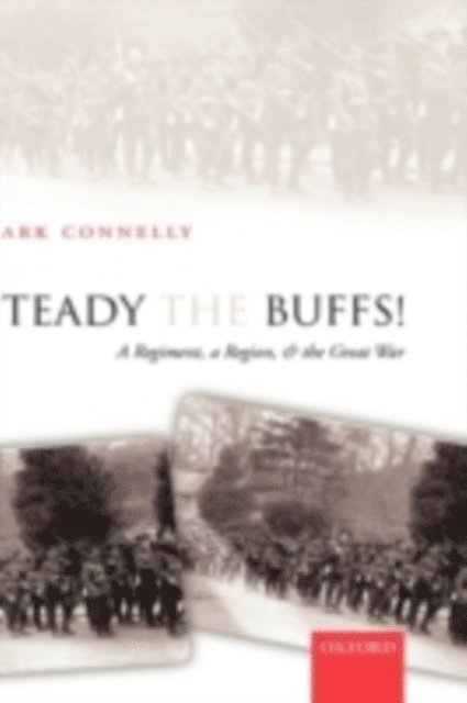Mark Connelly - Steady The Buffs!, E-bok