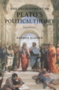 George Klosko - Development of Plato's Political Theory, E-bok