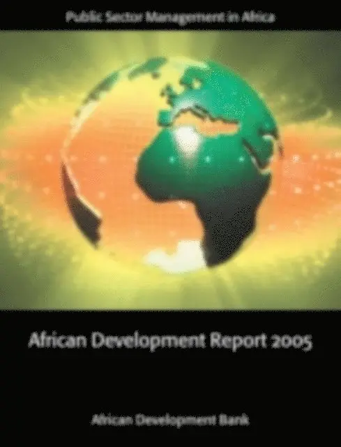 The African Development Bank - African Development Report 2005, E-bok. Tillgänglighet: Lägg i varukorg