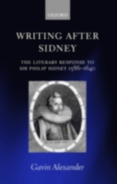 Gavin Alexander - Writing after Sidney, E-bok
