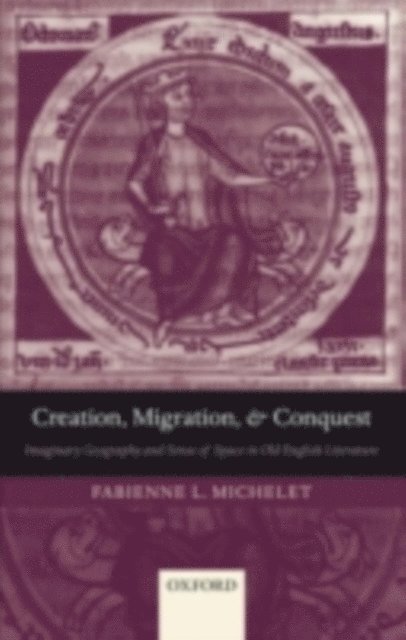 Fabienne L. Michelet - Creation, Migration, and Conquest, E-bok