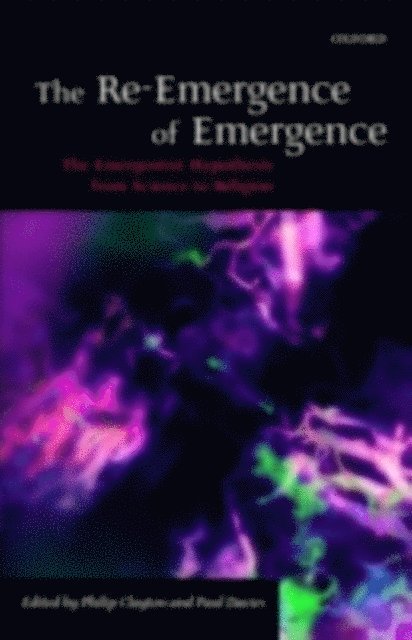 Paul Davies, Philip Clayton - Re-Emergence of Emergence, E-bok