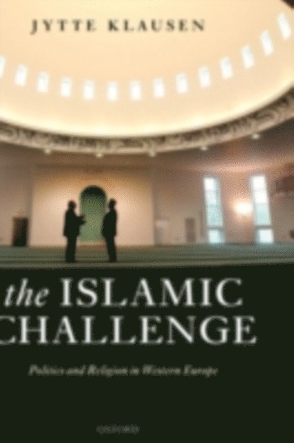 Jytte Klausen - Islamic Challenge, E-bok