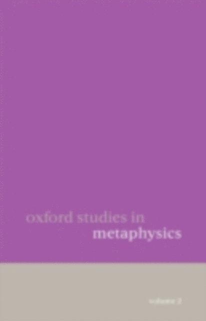 Dean Zimmerman - Oxford Studies in Metaphysics Volume 2, E-bok