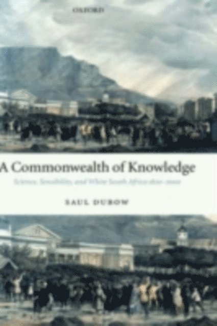 Saul Dubow - Commonwealth of Knowledge, E-bok