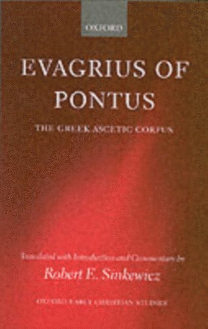 Robert E. Sinkewicz - Evagrius of Pontus, E-bok