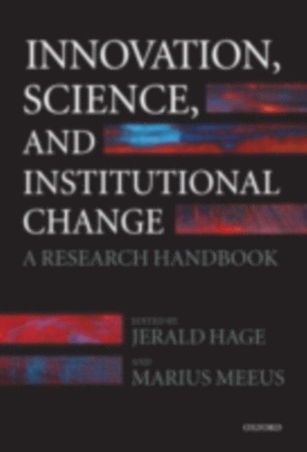 Marius Meeus, Jerald Hage - Innovation, Science, and Institutional Change, E-bok