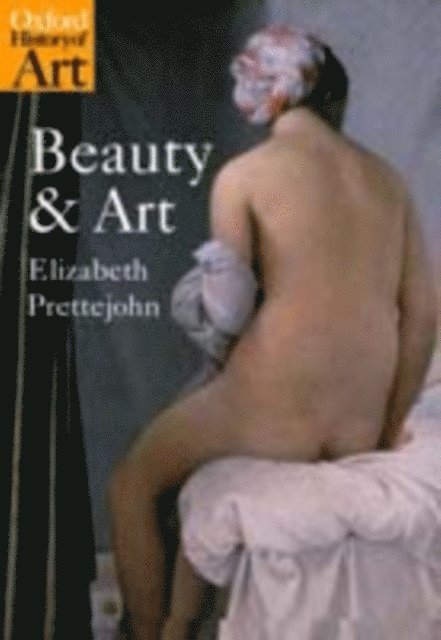 Elizabeth Prettejohn - Beauty and Art, E-bok