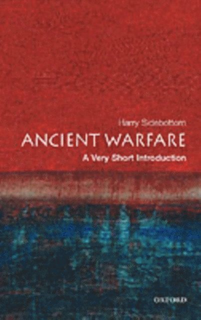Harry Sidebottom - Ancient Warfare, E-bok