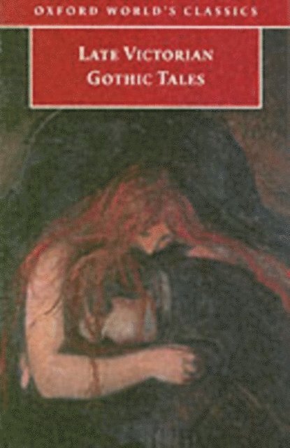 Roger Luckhurst - Late Victorian Gothic Tales, E-bok