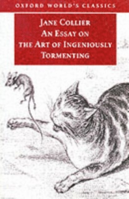 Jane Collier, Katharine A. Craik - Essay on the Art of Ingeniously Tormenting (Old Edition), E-bok