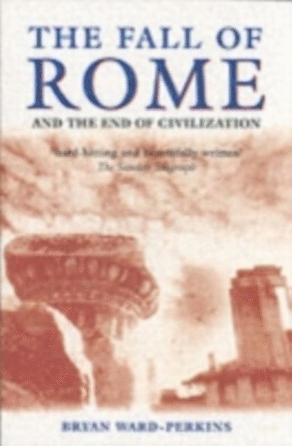 Bryan Ward-Perkins - Fall of Rome, E-bok