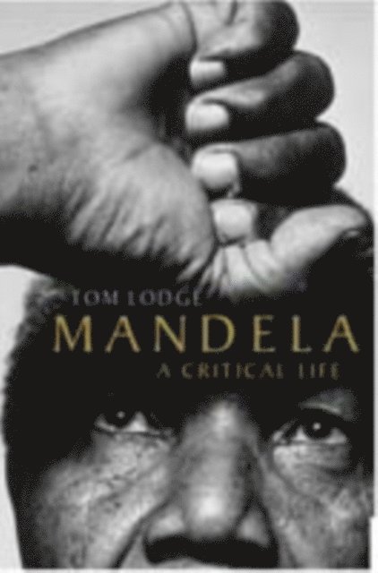 Tom Lodge - Mandela, E-bok