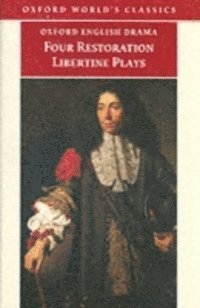 Deborah Payne Fisk - Four Restoration Libertine Plays, E-bok