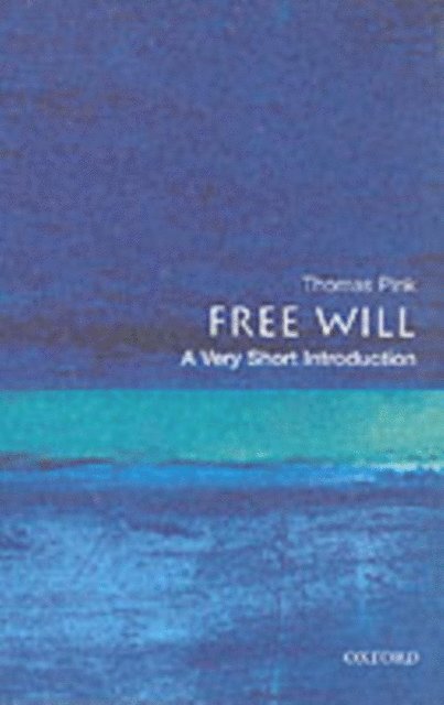 Thomas Pink - Free Will, E-bok