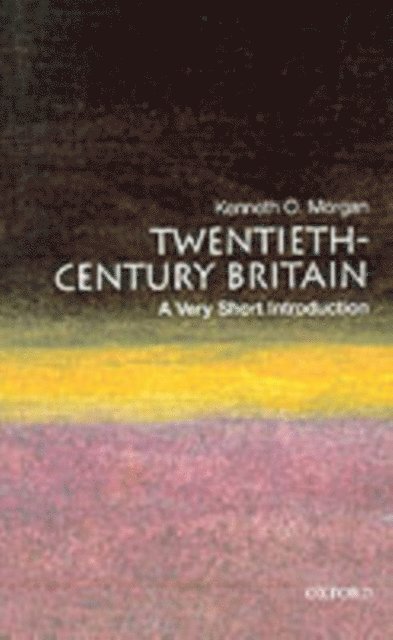 Kenneth O. Morgan - Twentieth-Century Britain, E-bok