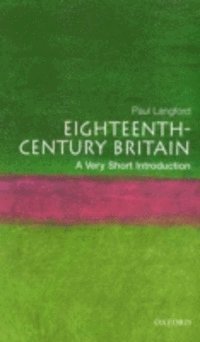 Paul Langford - Eighteenth-Century Britain, E-bok