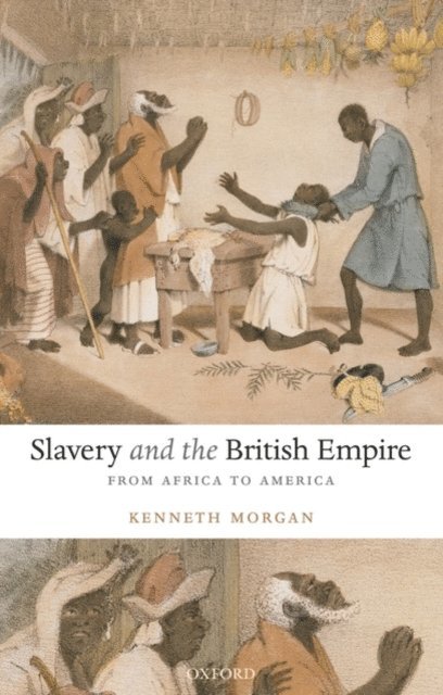 Kenneth Morgan - Slavery and the British Empire, E-bok
