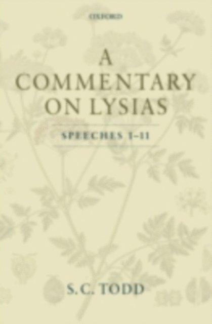 S. C. Todd - Commentary on Lysias, Speeches 1-11, E-bok