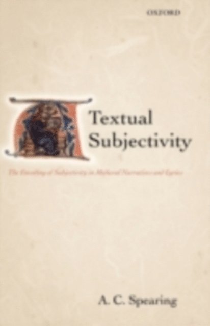 A. C. Spearing - Textual Subjectivity, E-bok
