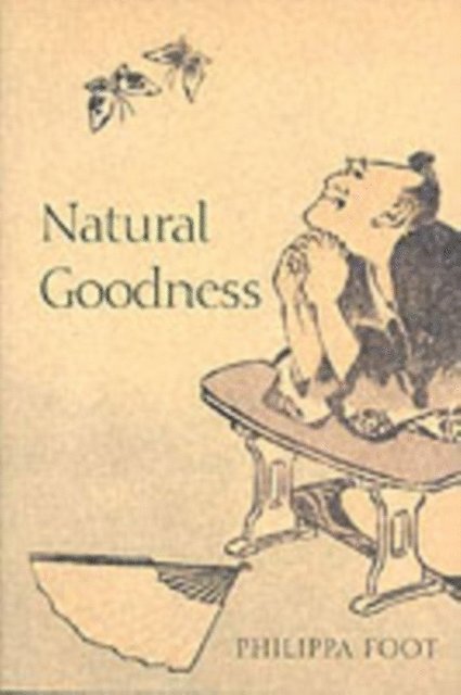 Philippa Foot - Natural Goodness, E-bok