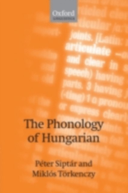 Miklos Torkenczy, Peter Siptar - Phonology of Hungarian, E-bok