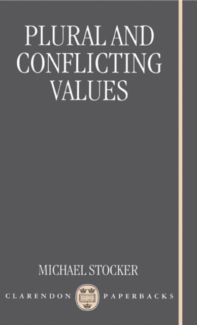 Michael Stocker - Plural and Conflicting Values, E-bok