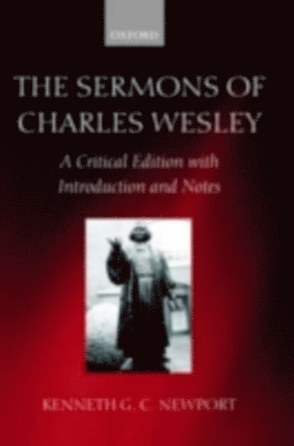 Charles Wesley, Kenneth G. C. Newport - Sermons of Charles Wesley, E-bok