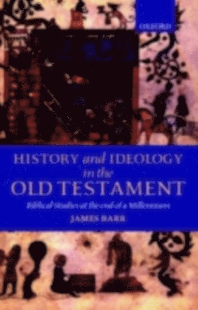 James Barr - History and Ideology in the Old Testament, E-bok