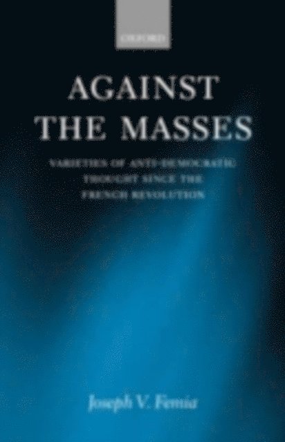 Joseph V. Femia - Against the Masses, E-bok